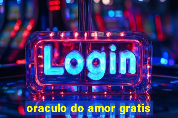 oraculo do amor gratis